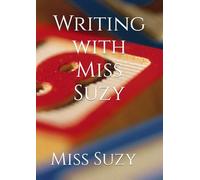 Writing with Miss Suzy: Helping your little one to write