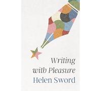 Writing with Pleasure (Skills for Scholars) – Princeton University Press