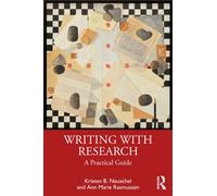Writing with Research : A Practical Guide