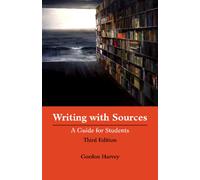 Writing with Sources : A Guide for Students