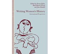 Writing Women’s History: International Perspectives