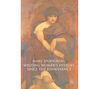 Writing Women's History Since the Renaissance