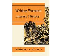 Writing Women's Literary History