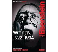 Writings, 1922-1934: Sergei Eisenstein Selected Works, Volume 1