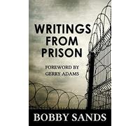 Writings From Prison: Bobby Sands