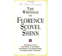 Writings of Florence Scovel Shinn: "Game of Life and How to Play It", "Your Word Is Your Wand", "Power of the Spoken Word", "Secret Door to Success" by Florence Scovel Shinn (November 16, 1999) Paperback