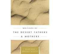 Writings of the Desert Fathers & Mothers (Upper Room Spiritual Classics)