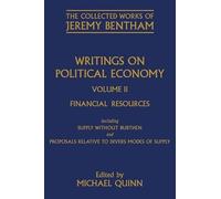 Writings on Political Economy: Volume II: 2 (The Collected Works of Jeremy Bentham)