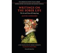 Writings on the Sober Life: The Art and Grace of Living Long (Lorenzo Da Ponte Italian Library)