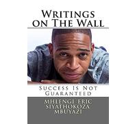 Writings on The Wall: Success is not guaranteed: Problems and Solutions to the Development of the Youth