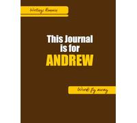Writings Remain Words fly away: This journal is ANDREW for Son,Father,Brother,Uncle,Friend,Teacher.Notebook Sketchbook, Wirebound Memo, Double-Sided ... Lined Half Unlined Paper,Hardcover Sketchbook
