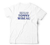 Written and Directed by Tommy Wiseau Unisex T-Shirt - Cult Film Funny Tee - XL White