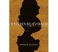 Written By Mrs Bach: Broken Silence
