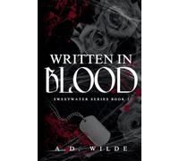 Written in Blood : Sweetwater Series Book 2 by A. D. Wilde (2023, Trade ...