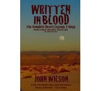 Written in Blood: The Complete Desert Legends Trilogy: Written in Blood, Ghost Moon, Victorio's War