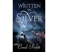 WRITTEN IN SILVER: 2 (Silver Moon Mysteries)