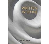 Written in Stone : A Journey Shaping Places in New Millennium China