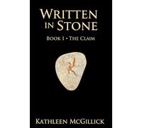 Written In Stone: Book I : The Claim (A Soul's Quest In Tudor England)