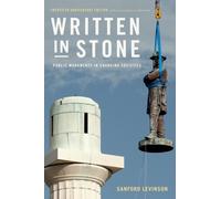 Written in Stone : Public Monuments in Changing Societies