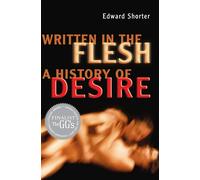 Written in the Flesh: A History of Desire (Heritage)