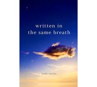 Written in the Same Breath: Poems and Their Echoes in Prose