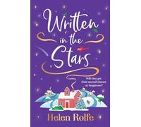 Written in the Stars: A heartwarming, romantic read from Helen Rolfe (The Skylarks, 2)
