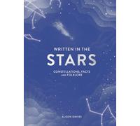 Written in the Stars: Constellations, facts and folklore