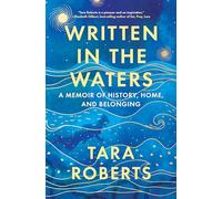 Written in the Waters: A Memoir of History, Home, and Belonging – National Geographic