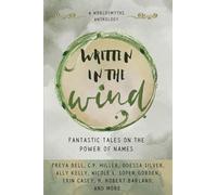 Written in the Wind: On Names (Worldsmyths Anthologies)