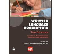 Written Language Production TEXT STRUCTURE, Part B