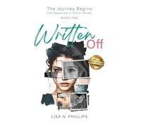 Written Off: The Journey Begins - The Approved in Christ Series Book One