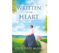Written on My Heart: A Shumard Oak Bend Novel (Discerning God’s Best)