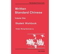 Written Standard Chinese V 1 - Student Workbook: 001 (Far Eastern Publications Series)