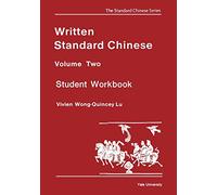 Written Standard Chinese V 2 - Student Workbook: 002 (Far Eastern Publications Series)