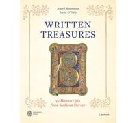 Written Treasures: 50 Manuscripts from Medieval Europe