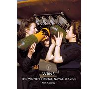 WRNS: The Women’s Royal Naval Service (Shire Library)