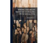 Wrong and Right Methods of Dealing With Social Evil