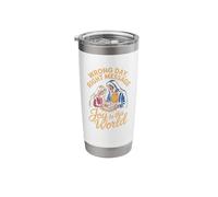 Wrong Day, Right Message. Joy to This World Stainless Steel Insulated Tumbler