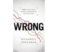 Nine Economic Policy Disasters and What We Can Learn from Them – Oxford University Press