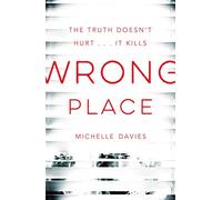 Wrong Place: Michelle Davies: 2 (DC Maggie Neville, 2)