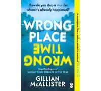 Wrong Place Wrong Time : How do you stop a murder when it’s already happened?