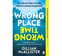 Wrong Place Wrong Time: Can you stop a murder a. McAllister