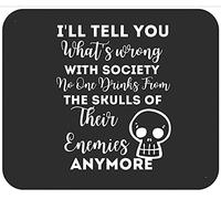 Wrong Society Drink From The Skull Of Your Enemies Desk Mat Durable Mouse Mat Portable Mousemat For Office Pc Gaming 25X30Cm