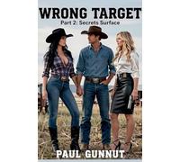Wrong Target Part 2: Secrets Surface (2)