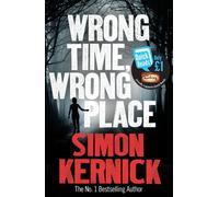 Wrong Time, Wrong Place (Quick Reads 2013) by Kernick, Simon (February 1, 2013) Paperback
