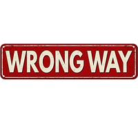 Wrong Way Metal Tin Sign Retro Vintage Sign for Home and Bar Wall Decor 4x16 Inch