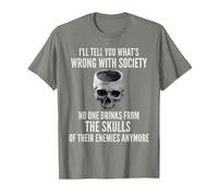 Wrong with Society Drink from The Skull of Your Enemies T-Shirt, Men, Olive Heather, Medium