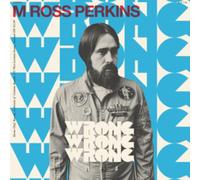 M ROSS PERKINS Wrong Wrong Wrong (Vinyl) (US IMPORT)