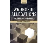 Wrongful Allegations of Sexual and Child Abuse