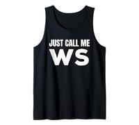 WS Initials First Name Nickname Just Call Me WS Tank Top